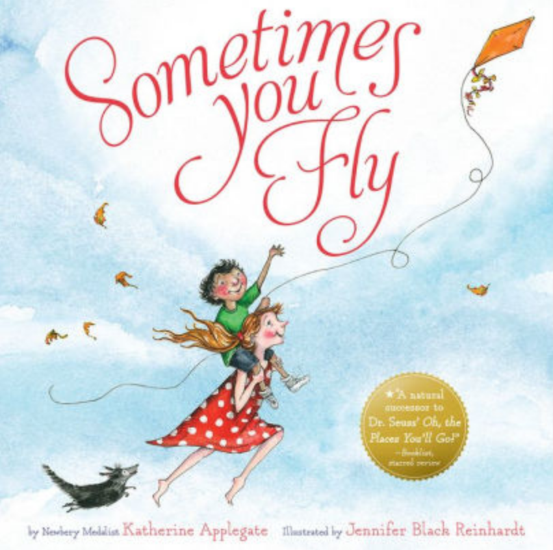 Sometimes You Fly by Katherine Applegate 